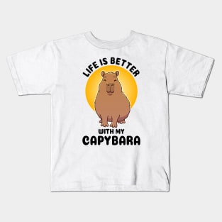 Life is better with my Capybara Kids T-Shirt